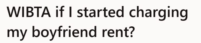 She isn’t asking to start a fight. She’s trying to understand what’s reasonable when living together changes the math.
