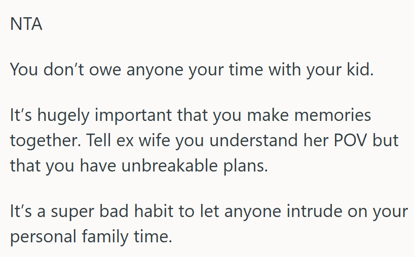 Don't let anyone intrude on your personal family time.