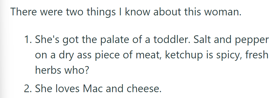 Two things about OP's roommate: she has a toddler's palate and loves mac and cheese.
