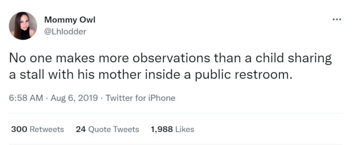 20. Yep, and they have to say every little thing out loud.