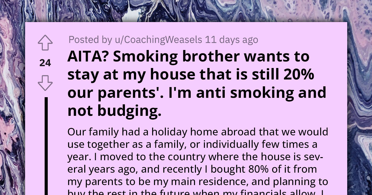 Redditor Forbids His Brother To Stay At Their Holiday Family House Because He Is Smoker