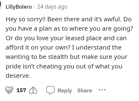 She should consider this as well because, technically, she can get him off the lease or at least try.