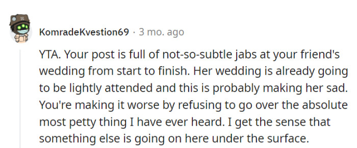 Beneath the rainbow of disagreements, perhaps there's a more profound issue to unearth. After all, refusing a wedding invite over a color scheme is like shading in the wrong lines of friendship.