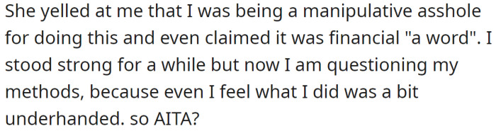 She got furious at him and called him manipulative