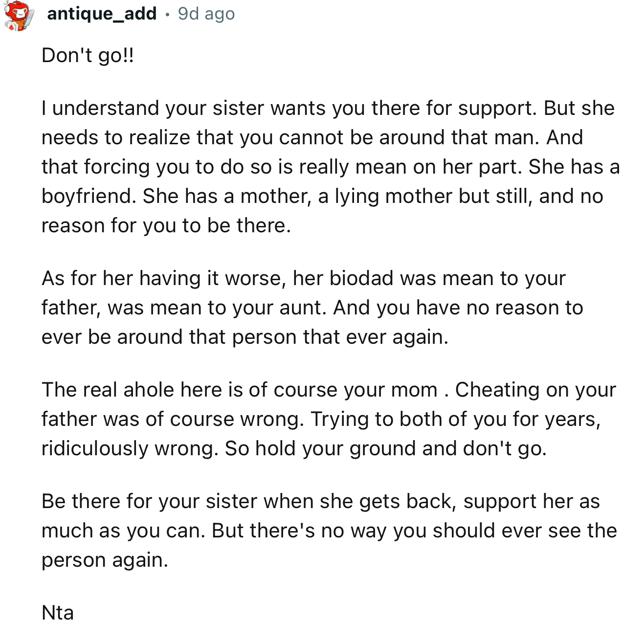 “Be there for your sister when she gets back, support her as much as you can. But there's no way you should ever see the person again.”