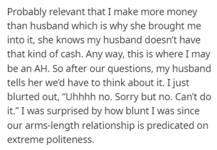 The husband told her that they would think about it, but OP rejected her on the spot
