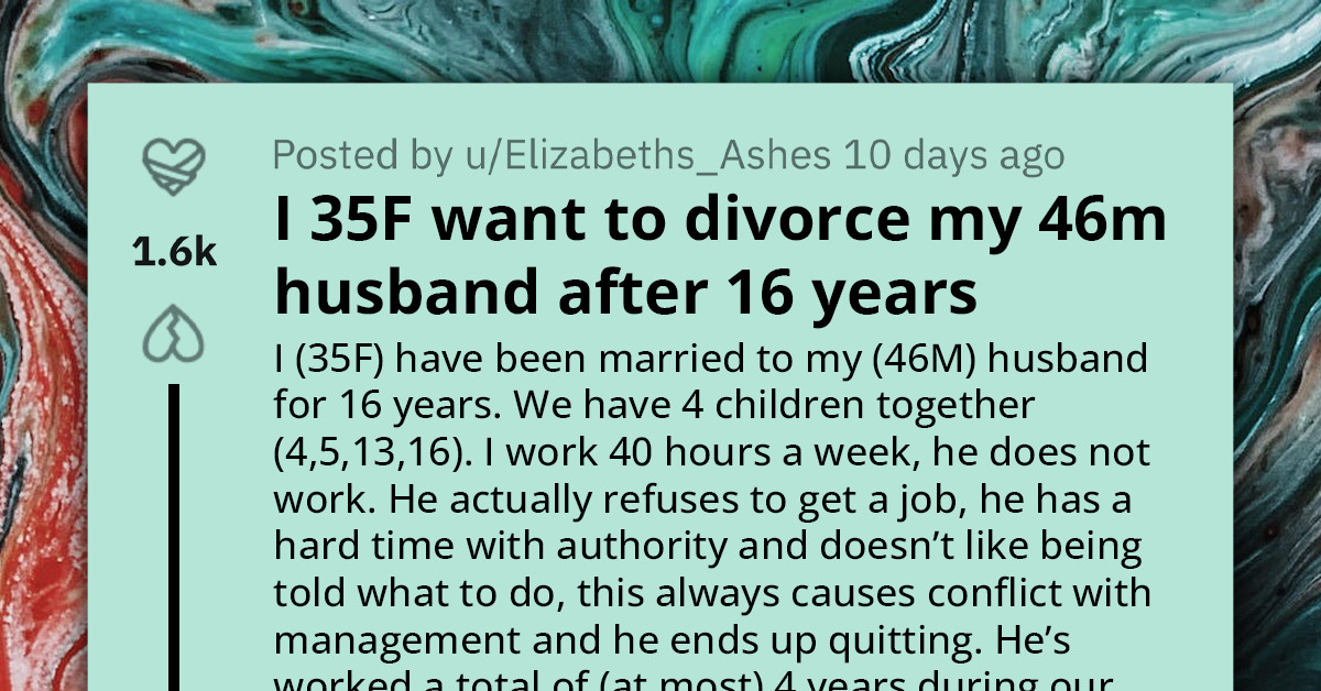 Woman Seeks Advice After Deciding It's Time to Divorce Her Husband of 16 Years, but He Is Holding Her Financial Hostage