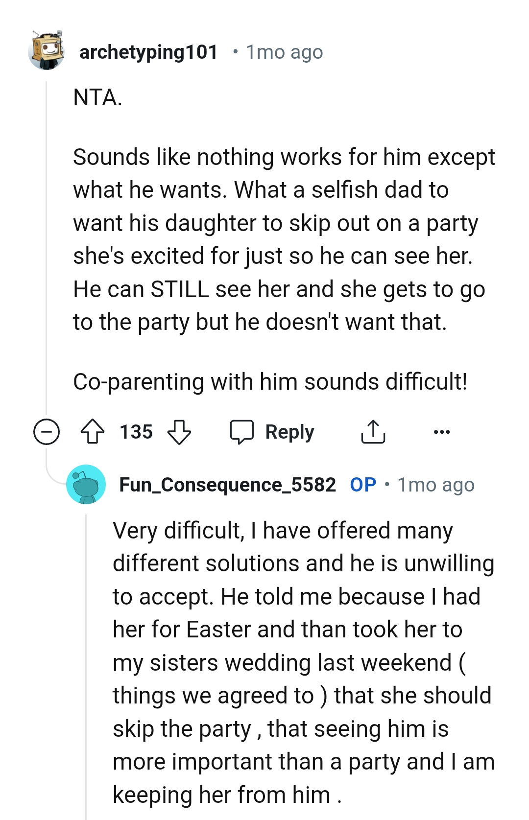 It's a selfish thing to want a kid to miss out on a birthday party