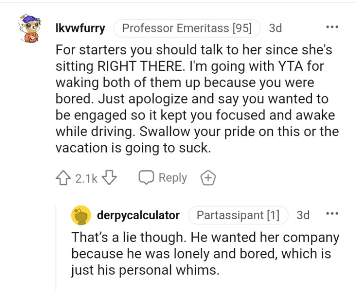 The OP needs to swallow his pride on this, or their vacation will be ruined