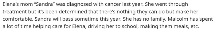 Then she goes on to say that the big news is that his half-sister's mom is expected to pass soon.