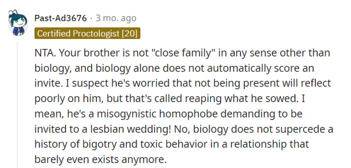 Expecting an invite to a lesbian wedding when there's a history of bigotry and toxicity in the relationship? It's a lesson in biology he missed.