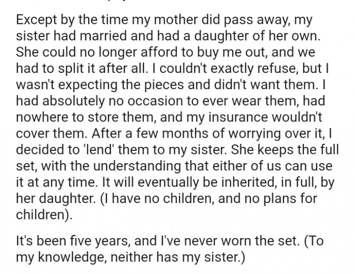 After a few months of worrying over it, the OP decided to 'lend' them to her sister