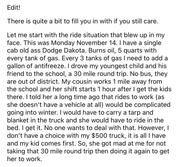OP later added an edit to her post, saying that her car has also become an issue, with her cousin expecting OP to drive her to work, even though it would mean she would have to make two round trips to do so.