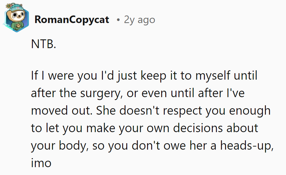 Hold off until after surgery or she's out the door. Her body, her show—no previews for the peanut gallery.