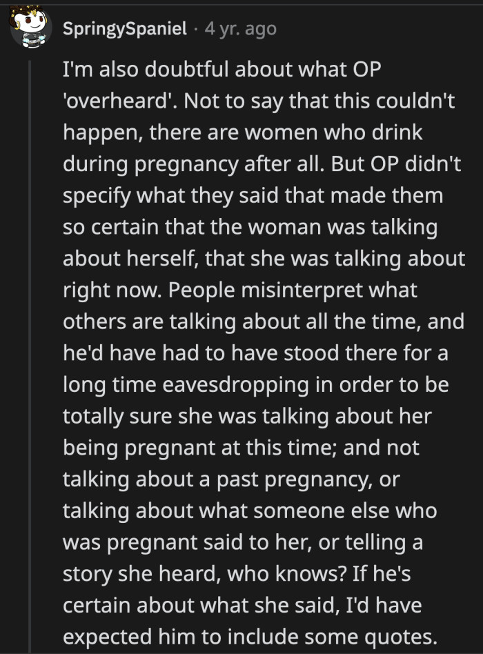 The OP was wrong the moment they jumped to conclusions after overhearing a part of a conversation