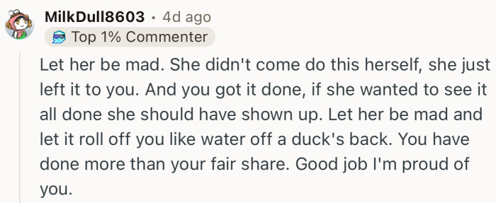 “You have done more than your fair share. Good job I'm proud of you.”