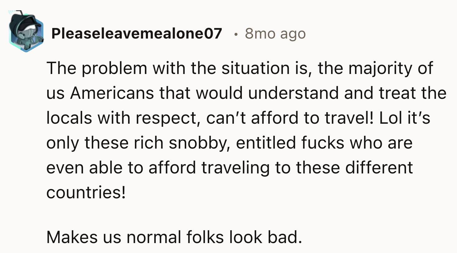 He Should Treat Locals With Respect