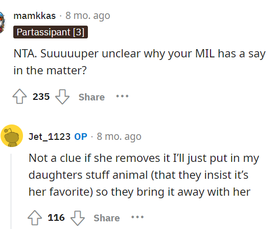 MIL shouldn't have a say in the matter at all because it's not her child, but we all know in-law relationships can be tricky.