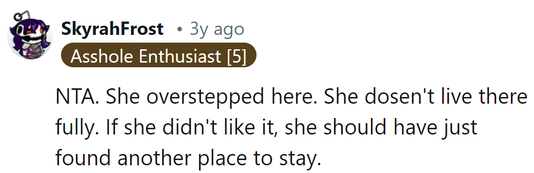 She overstepped. If she didn't like it, she should've Airbnb'd elsewhere.