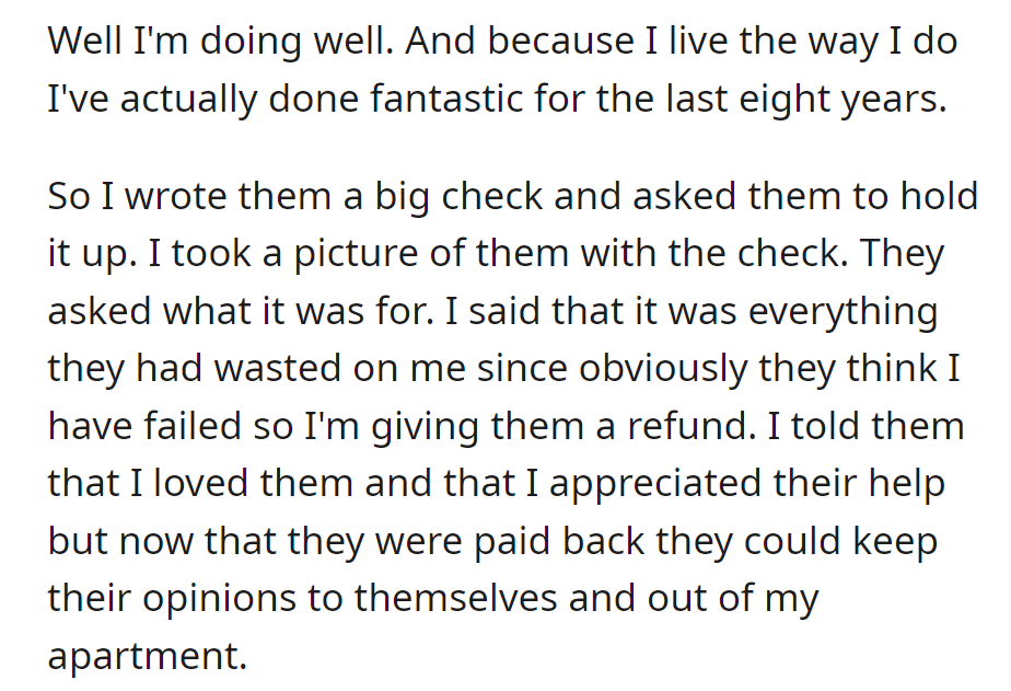 They wrote their parents a check for all the support received, asking them to keep their opinions to themselves now that they're paid back.