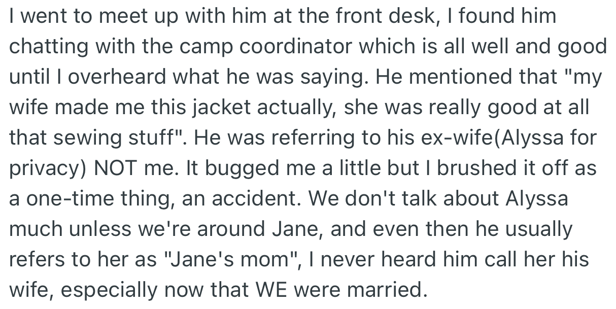 OP overheard her husband referring to his late wife as his “wife.” This bogged her a bit, but she decided to wave it off as a mistake