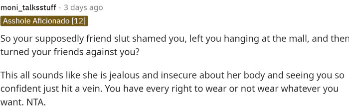 It does sound like the friend has some personal issues, which is why she made this a much bigger deal than it needed to be.