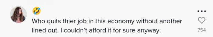 Many people seemed shocked that she submitted a two weeks' notice without having another job lined up.