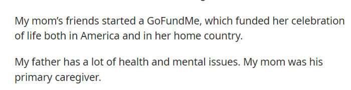 A GoFundMe covered her memorial services in both the US and her home country, while her father, with numerous health and mental issues, relied on her as his primary caregiver.