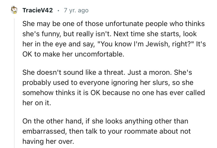 “She may be one of those unfortunate people who thinks she's funny, but really isn't.”