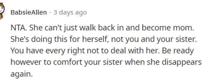 She is doing this for herself, and it's not okay at all; it's selfish.