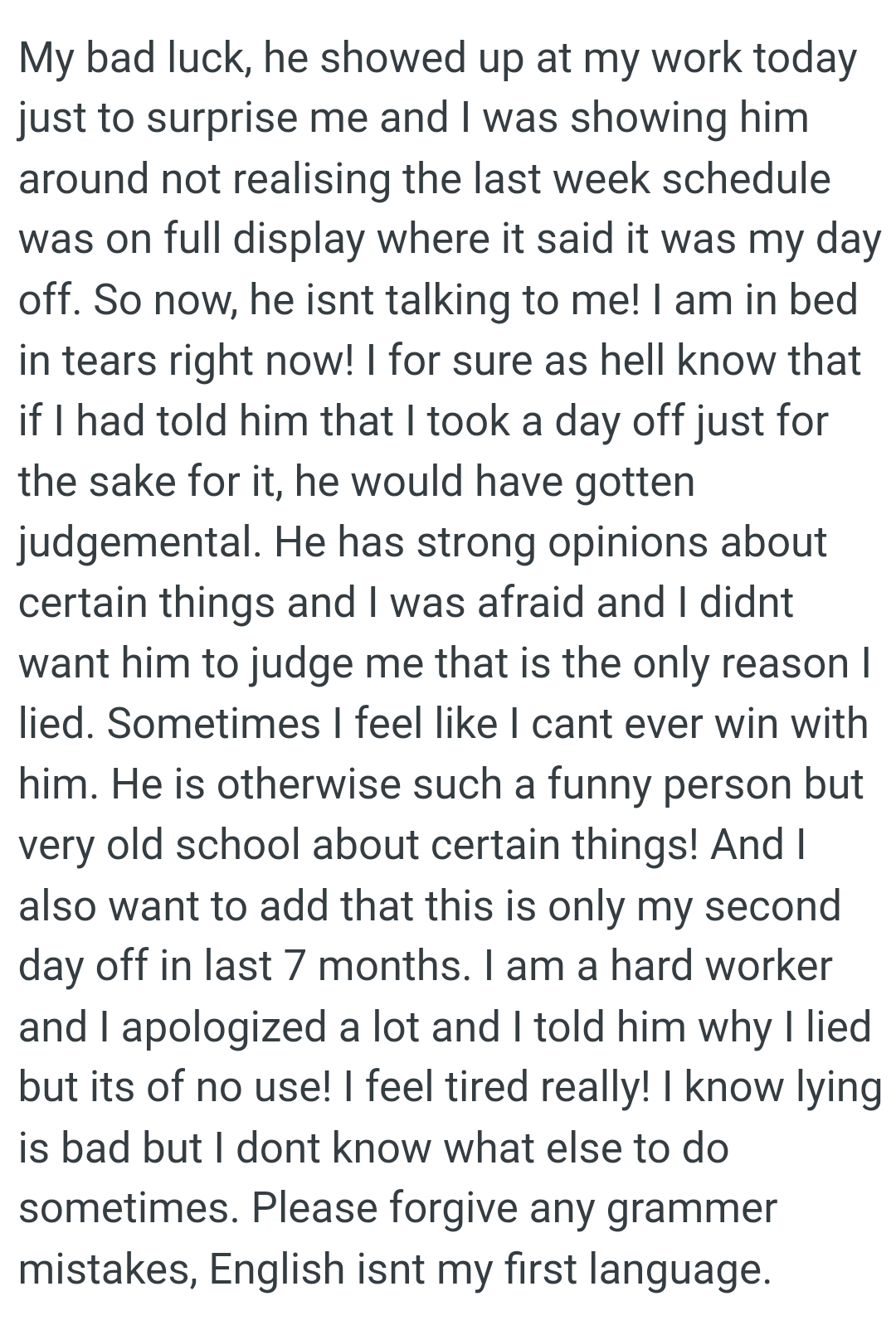 He is otherwise such a funny person but very old school about certain things