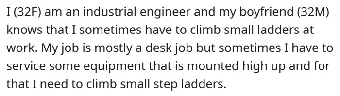 She explained that she is an industrial engineer and sometimes has to climb small ladders for work.