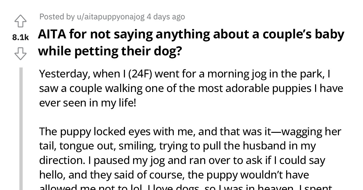 New Mom Fumes As Redditor Fawns Over Her Dogs Without Acknowledging Her Baby