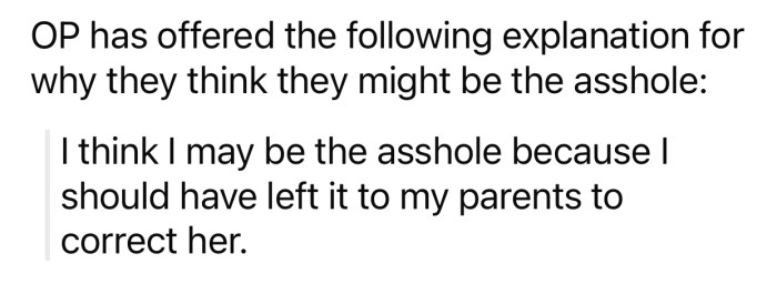 OP thinks she might be considered the a-hole in this scenario for the following reason:
