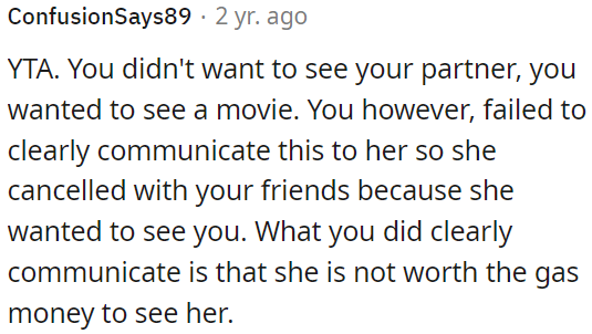 OP's actions conveyed that he didn't value her enough to make the effort.