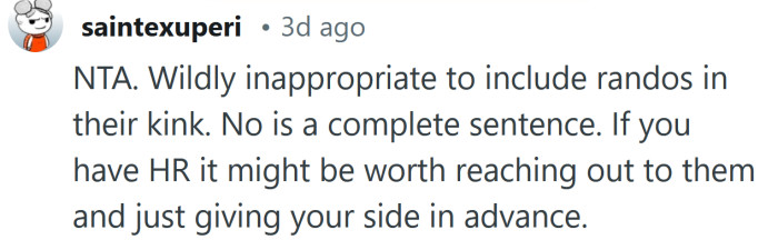 That's wildly inappropriate.