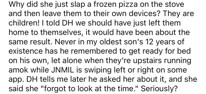 She consistently leaves the children to fend for themselves.