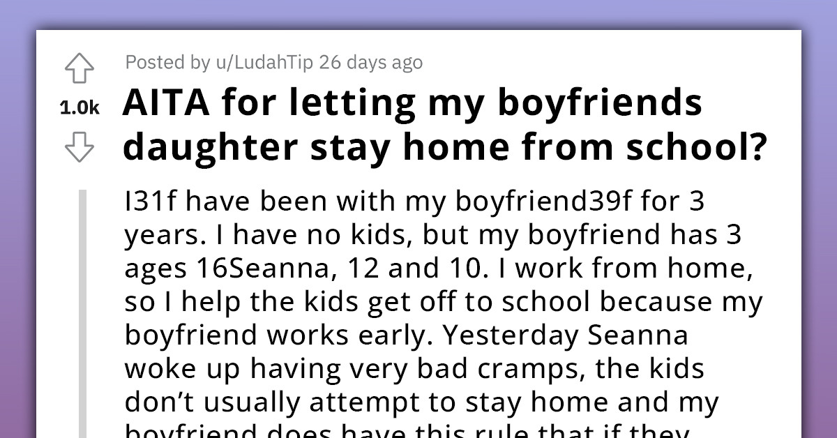 Redditor Takes Heat From Boyfriend For Allowing His Daughter To Stay Home From School Because Of Period Cramps