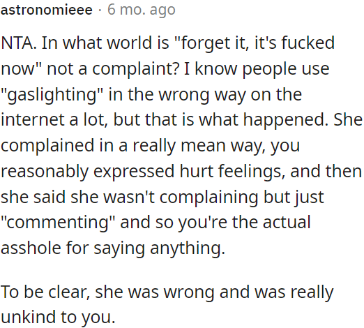 She was unkind and wrong in this situation.