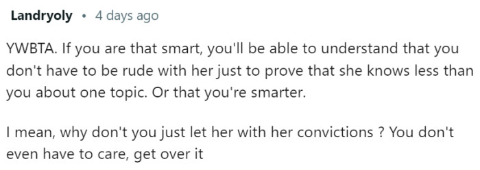 OP doesn't have to be rude to prove a point