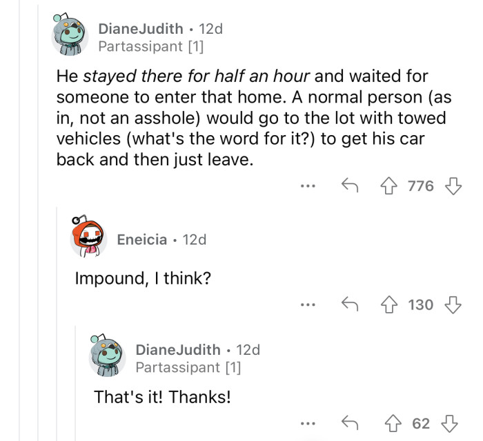 A normal person would not have reacted this way.