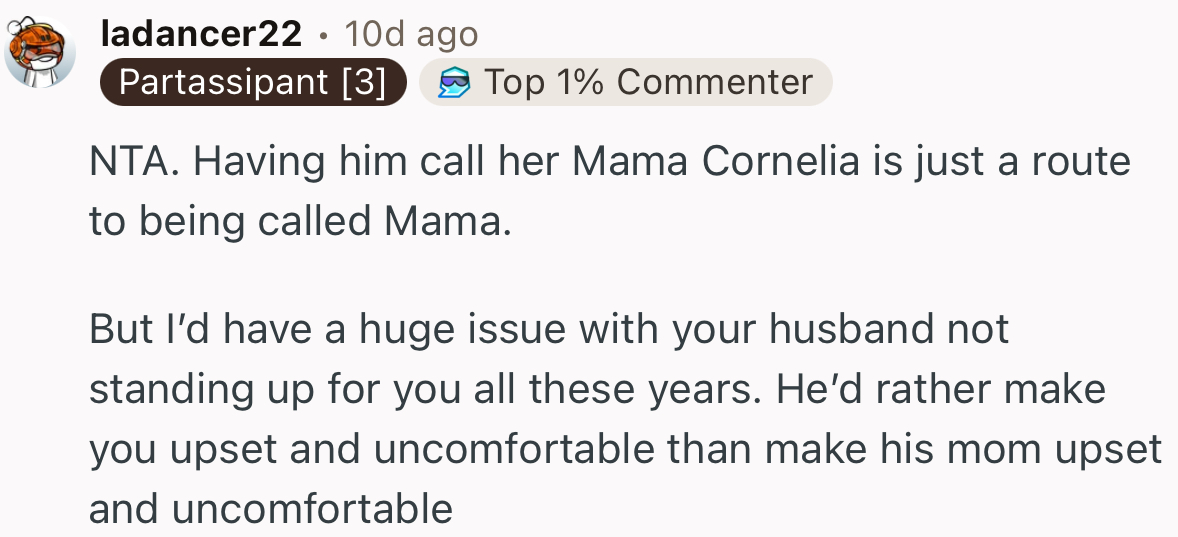 “NTA. Having him call her Mama Cornelia is just a route to being called Mama.”