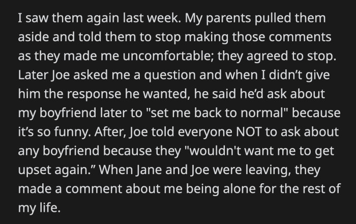 That didn't stop Joe from making OP uncomfortable again and saying that he will ask her boyfriend to set her back to normal
