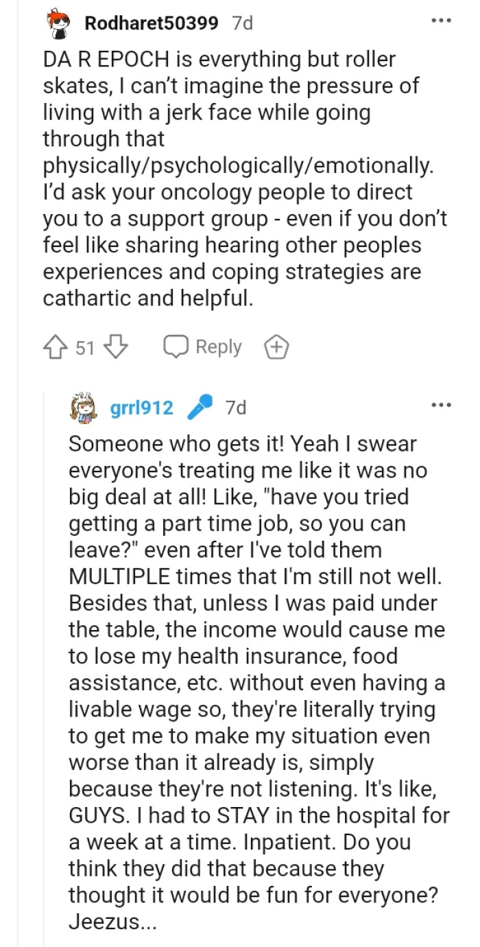 This Redditor can't imagine the pressure of living with a jerk while going through all that