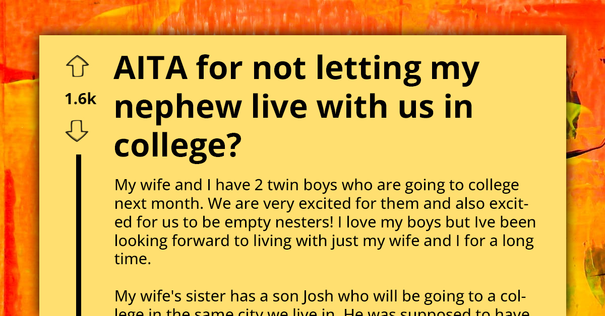 Man Called Selfish By SIL For Refusing To Let Her Kid Stay At Their House For College, Wants To Be Empty Nester With Wife