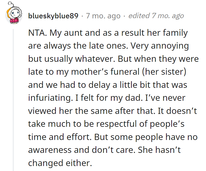 Even time has its boundaries, and some tardiness is just a eulogy for common courtesy.