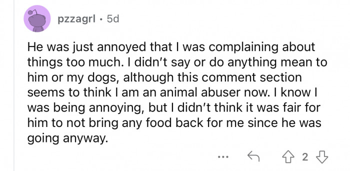 The boyfriend was annoyed with OP before his trip to get food.