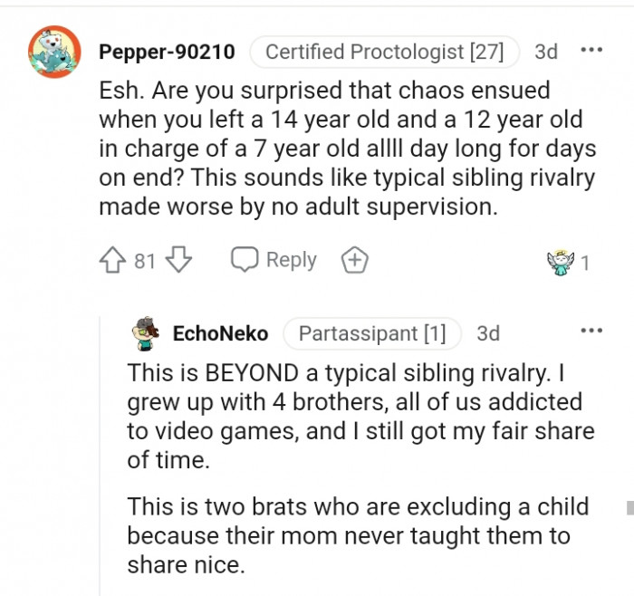 Sounds like typical sibling rivalry.