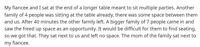She goes on to explain that they sat at a larger table but were the only ones there until a huge family of seven arrived.