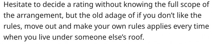 9. If she's not satisfied with the treatment she's receiving, she should move out.